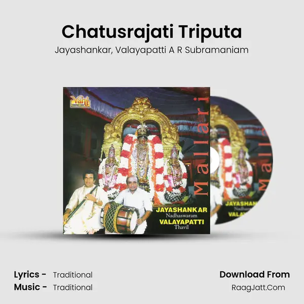 Chatusrajati Triputa(Jayashankar&Valayapatti) mp3 song