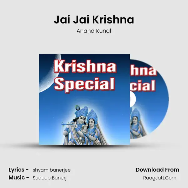 Jai Jai Krishna Song mp3 | Anand Kunal