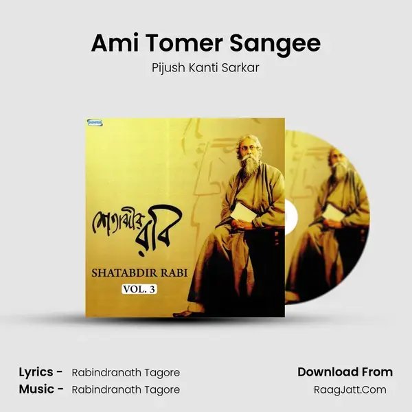 Ami Tomer Sangee Song mp3 | Pijush Kanti Sarkar