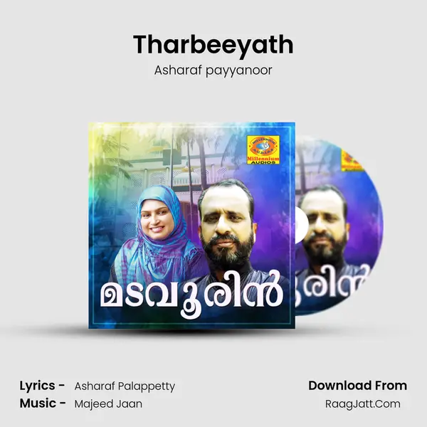 Tharbeeyath Song mp3 | Asharaf payyanoor