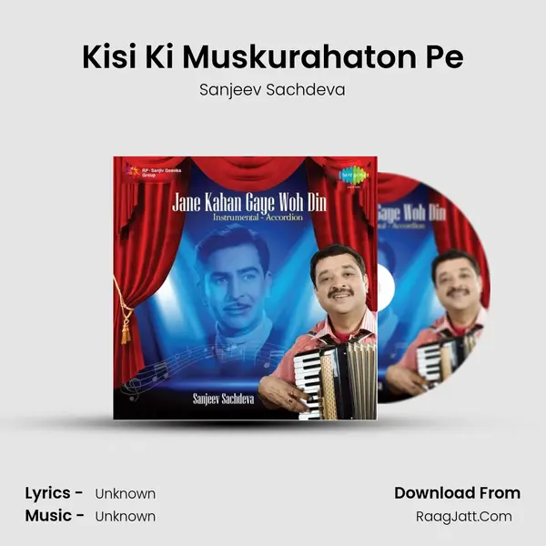 Kisi Ki Muskurahaton Pe Song mp3 | Sanjeev Sachdeva