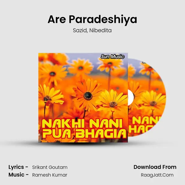 Are Paradeshiya Song mp3 | Sazid