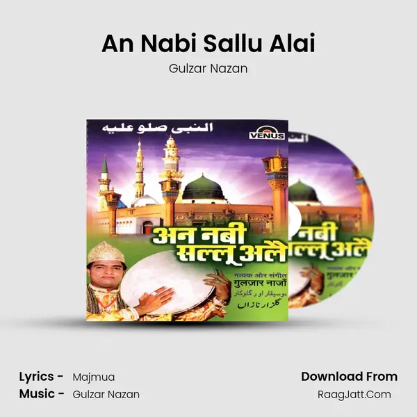 An Nabi Sallu Alai Song mp3 | Gulzar Nazan