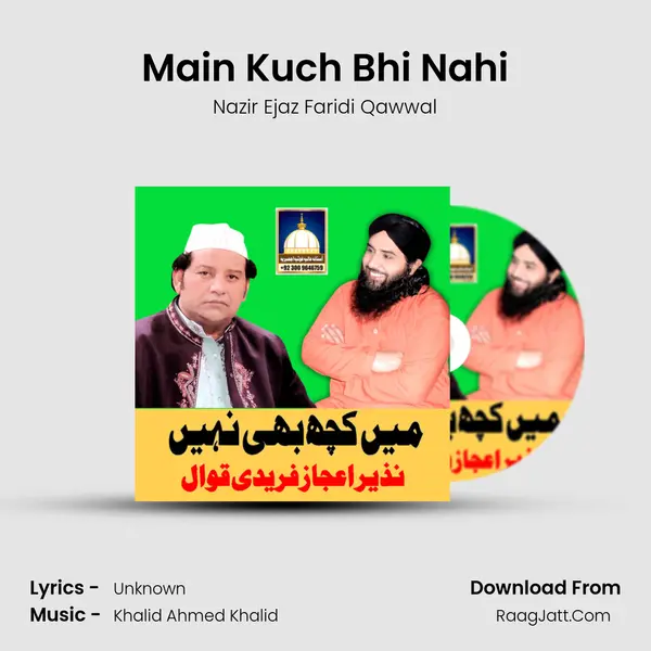 Main Kuch Bhi Nahi Song mp3 | Nazir Ejaz Faridi Qawwal