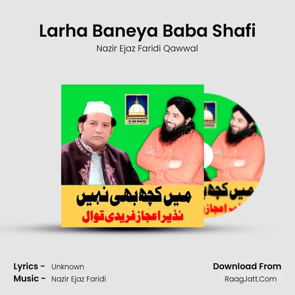 Larha Baneya Baba Shafi Song mp3 | Nazir Ejaz Faridi Qawwal