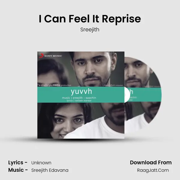 I Can Feel It Reprise Song mp3 | Sreejith