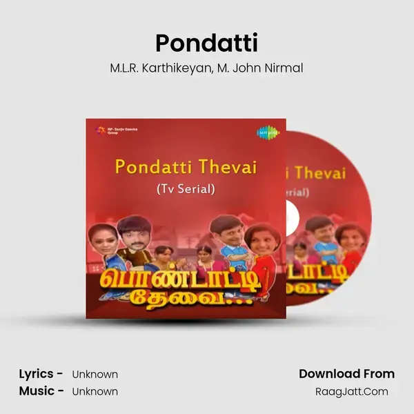 Pondatti Thevai - T.V. Serial - M.L.R. Karthikeyan