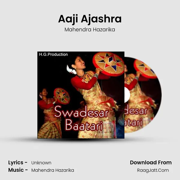 Aaji Ajashra Song mp3 | Mahendra Hazarika