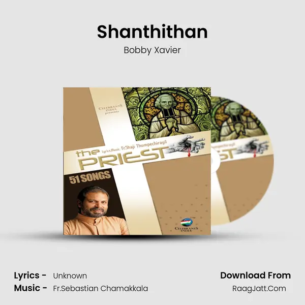 Shanthithan Song mp3 | Bobby Xavier