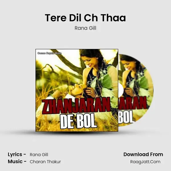 Tere Dil Ch Thaa Song mp3 | Rana Gill