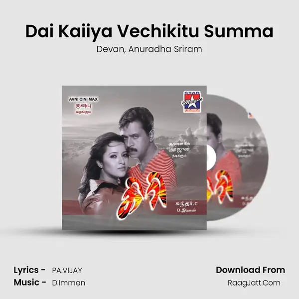 Dai Kaiiya Vechikitu Summa Song mp3 | Devan