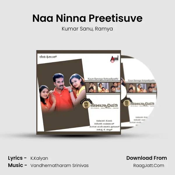 Naa Ninna Preetisuve Song mp3 | Kumar Sanu