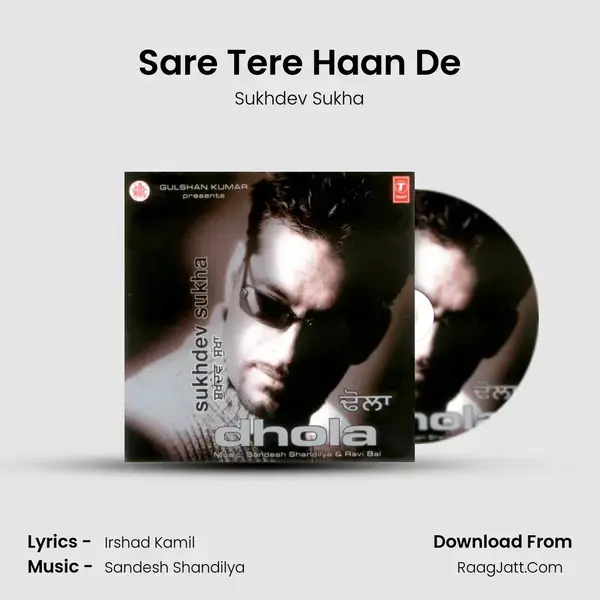 Sare Tere Haan De Song mp3 | Sukhdev Sukha