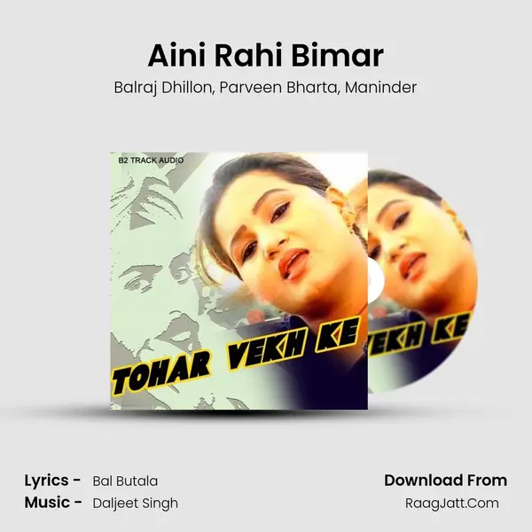 Aini Rahi Bimar mp3 song