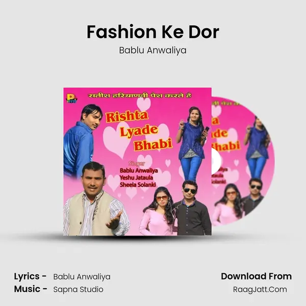 Fashion Ke Dor mp3 song