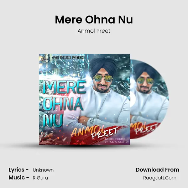 Mere Ohna Nu Song mp3 | Anmol Preet