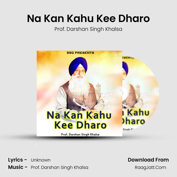 Na Kan Kahu Kee Dharo mp3 song