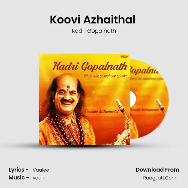 Koovi Azhaithal (Saxophone) Song mp3 | Kadri Gopalnath