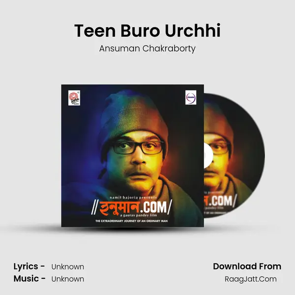 Teen Buro Urchhi Song mp3 | Ansuman Chakraborty