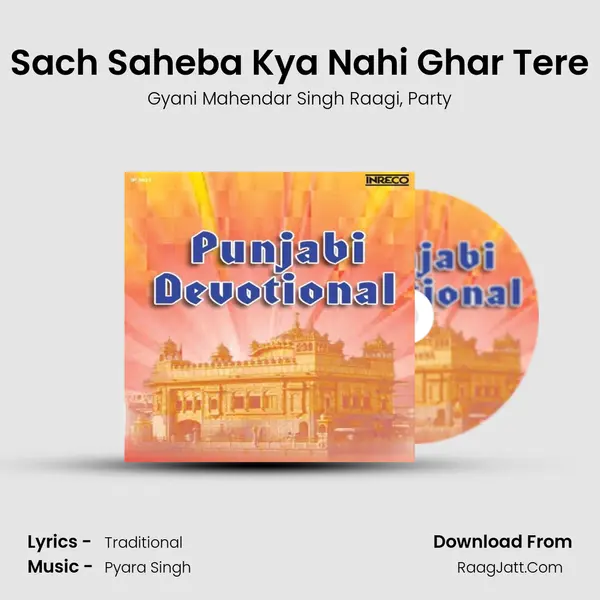 Sach Saheba Kya Nahi Ghar Tere Song mp3 | Gyani Mahendar Singh Raagi