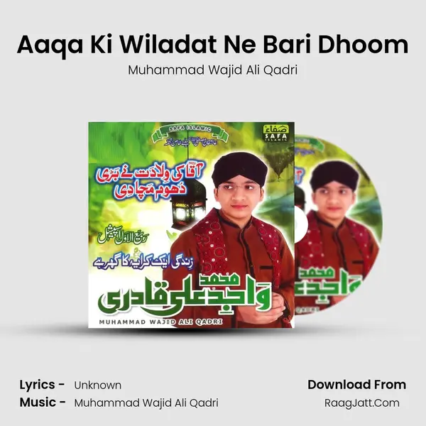 Aaqa Ki Wiladat Ne Bari Dhoom mp3 song