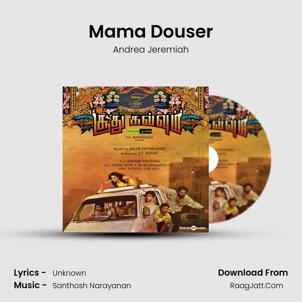 Mama Douser Song mp3 | Andrea Jeremiah