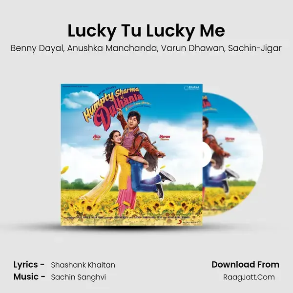 Lucky Tu Lucky Me Song mp3 | Benny Dayal