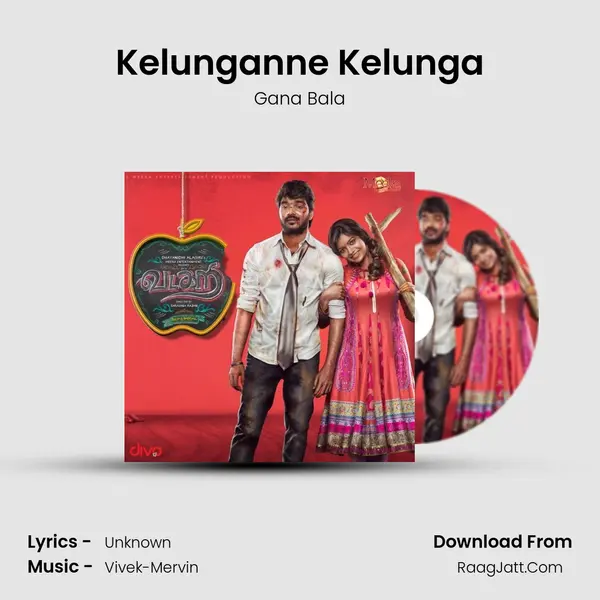 Kelunganne Kelunga Song mp3 | Gana Bala