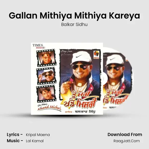 Gallan Mithiya Mithiya Kareya Song mp3 | Balkar Sidhu