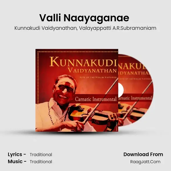 Valli Naayaganae (Violin & Thavil) Song mp3 | Kunnakudi Vaidyanathan