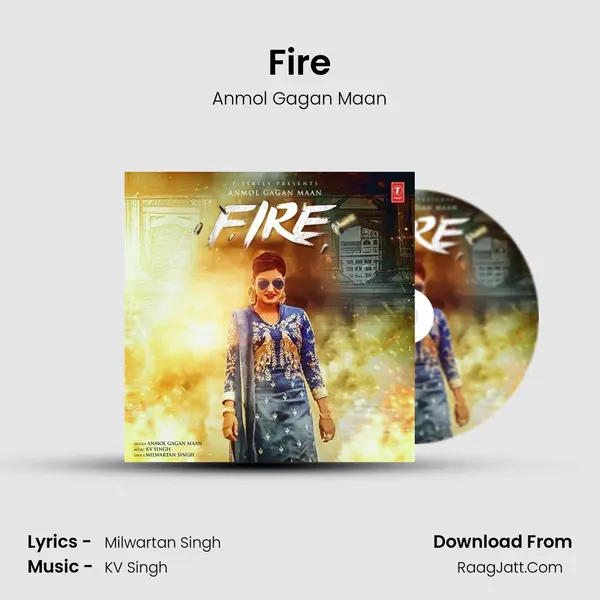 Fire Song mp3 | Anmol Gagan Maan