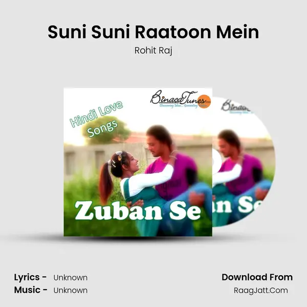 Suni Suni Raatoon Mein Song mp3 | Rohit Raj