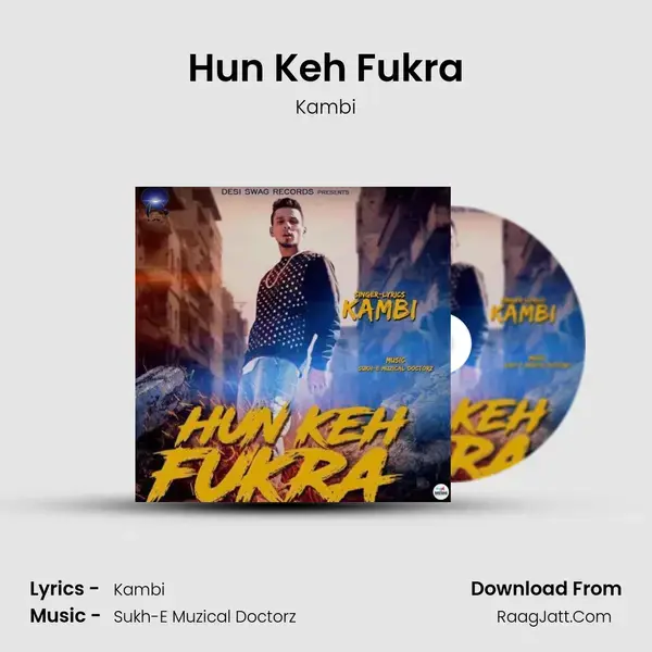 Hun Keh Fukra Song mp3 | Kambi