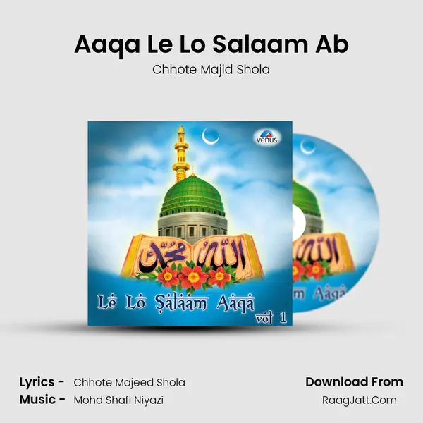 Aaqa Le Lo Salaam Ab mp3 song