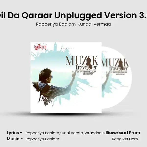 Dil Da Qaraar Unplugged Version 3.0 Song mp3 | Rapperiya Baalam