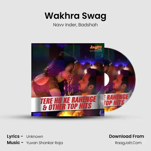 Wakhra Swag Song mp3 | Navv Inder