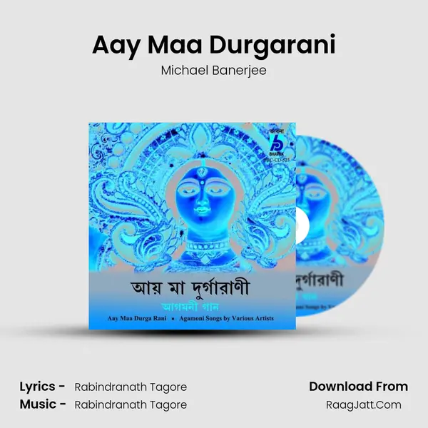 Aay Maa Durgarani Song mp3 | Michael Banerjee