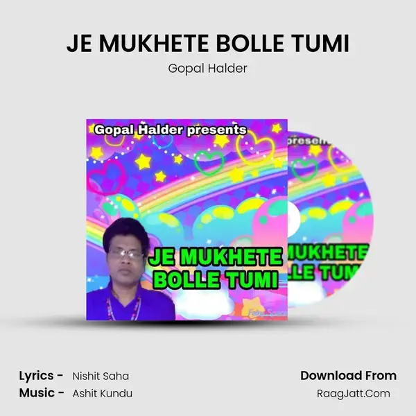 JE MUKHETE BOLLE TUMI - Gopal Halder