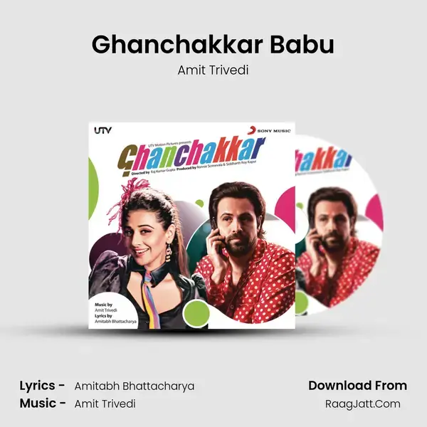 Ghanchakkar Babu Song mp3 | Amit Trivedi