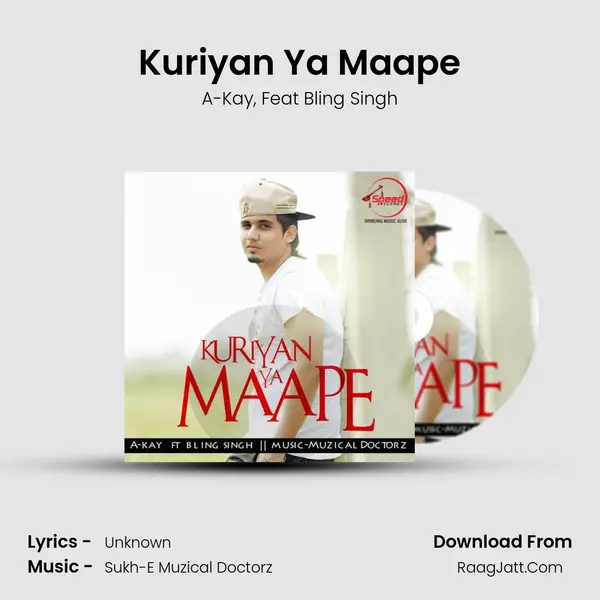 Kuriyan Ya Maape Song mp3 | A-Kay