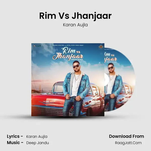 Rim Vs Jhanjaar - Karan Aujla