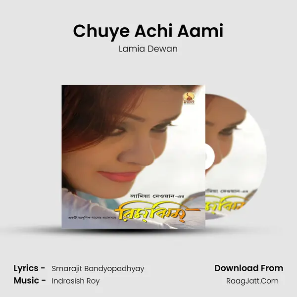 Chuye Achi Aami mp3 song