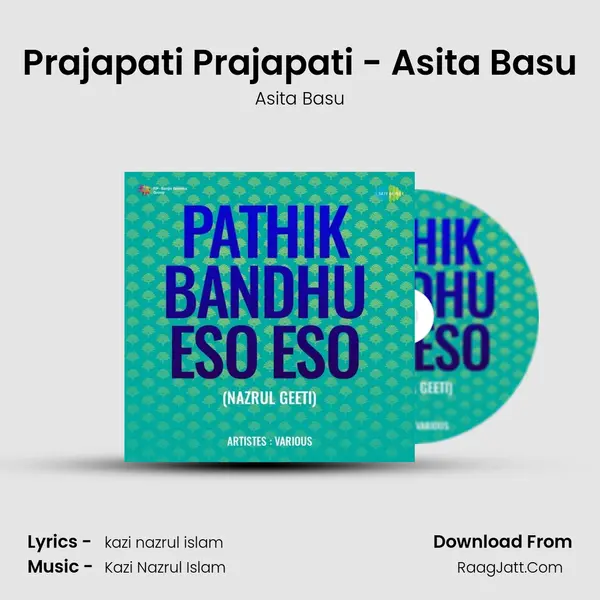 Prajapati Prajapati - Asita Basu Song mp3 | Asita Basu