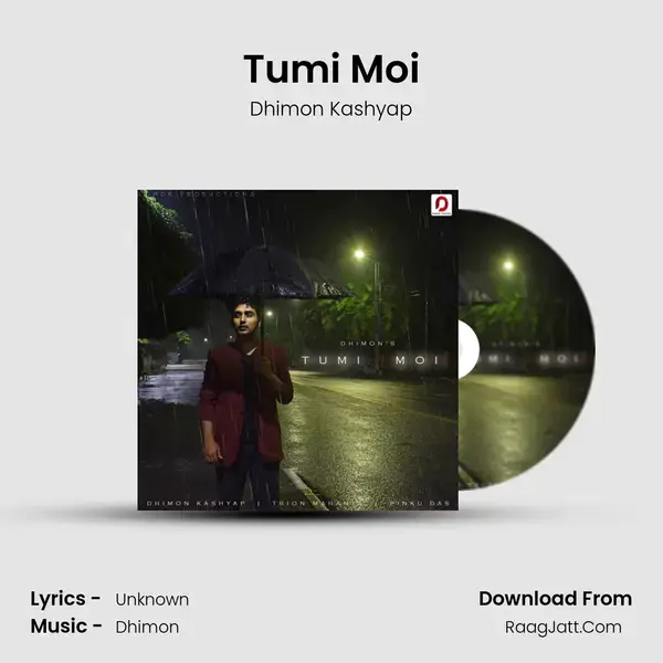 Tumi Moi Song mp3 | Dhimon Kashyap