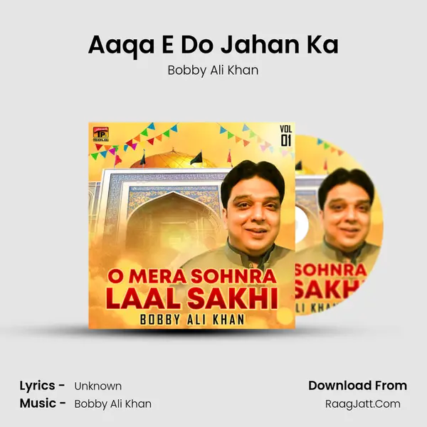 Aaqa E Do Jahan Ka mp3 song