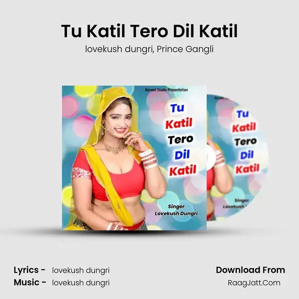 Tu Katil Tero Dil Katil mp3 song