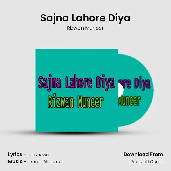 Sajna Lahore Diya mp3 song