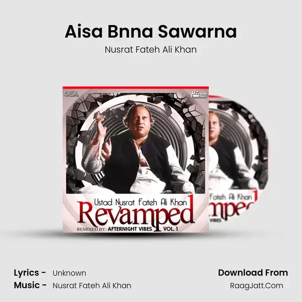 Aisa Bnna Sawarna Song mp3 | Nusrat Fateh Ali Khan