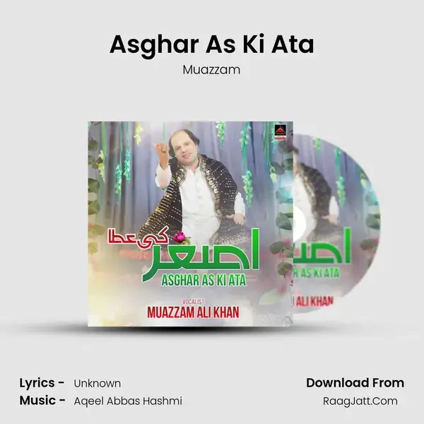 Asghar As Ki Ata mp3 song