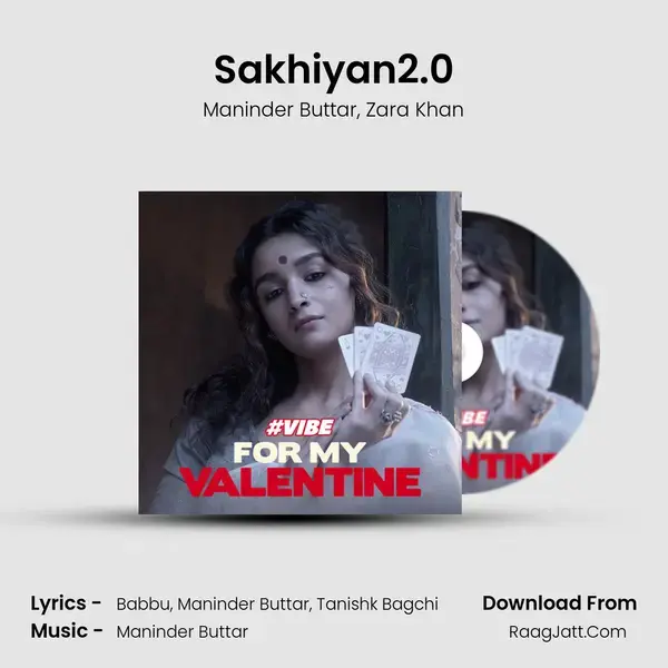 Sakhiyan2.0 mp3 song